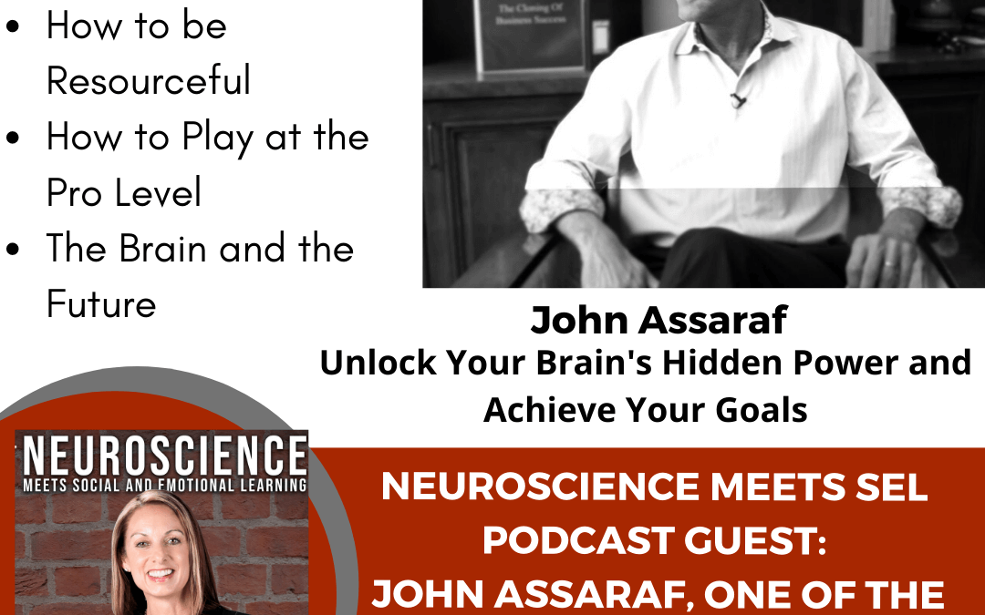 John Assaraf on “Brain-Training, the Power of Repetition, Resourcefulness and the Future”