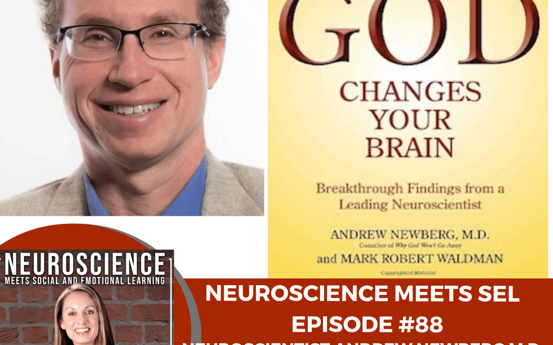 Neuroscientist Andrew Newberg M.D. on Demystifying the Human Brain with “Neurotheology, Spect Scans and Strategies for the Aging Brain.”