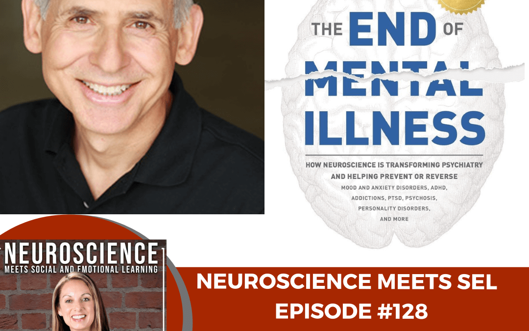 Review of Dr. Daniel Amen’s “The End of Mental Illness” 6 Steps for Improved Brain and Mental Health