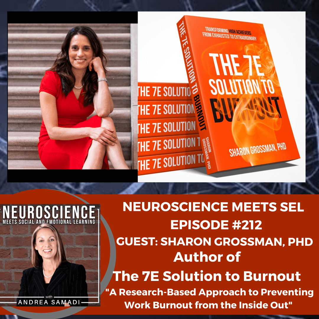 The Burnout Doc, Sharon Grossman, PhD on ”A Research-Based Approach to Preventing Work Burnout From the Inside Out.”