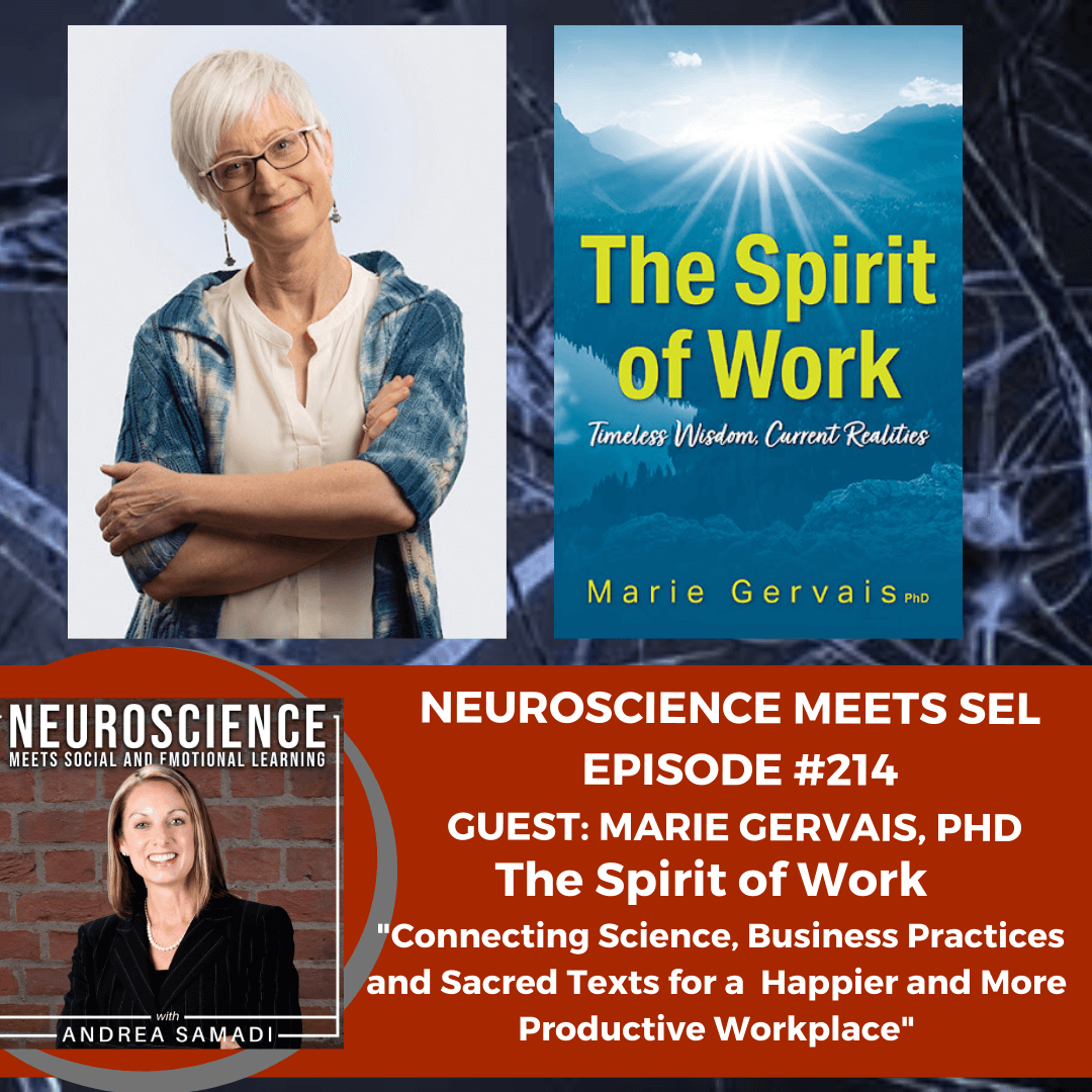 Marie Gervais, Ph.D on ”The Spirit of Work: Connecting Science, Business Practices and Our Spirit for a Happier and More Productive Workplace.”