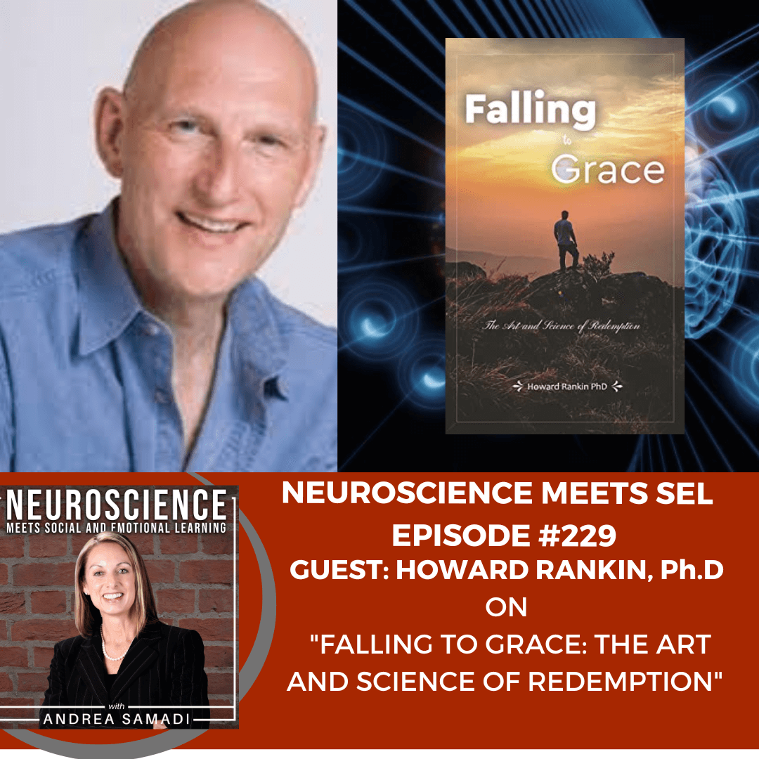 Howard Rankin, Ph.D on ”Falling to Grace: The Art and Science of Redemption”
