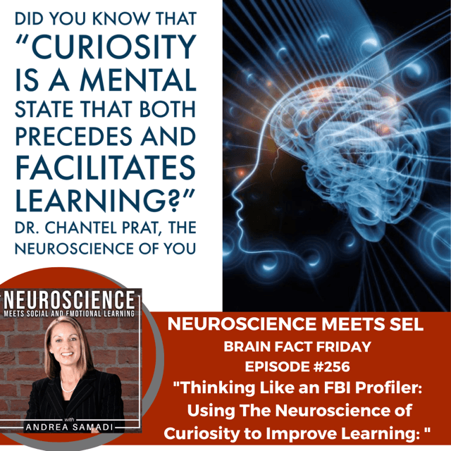 Brain Fact Friday: ”Think Like an FBI Profiler: Using the Neuroscience of Curiosity to Improve Learning.”