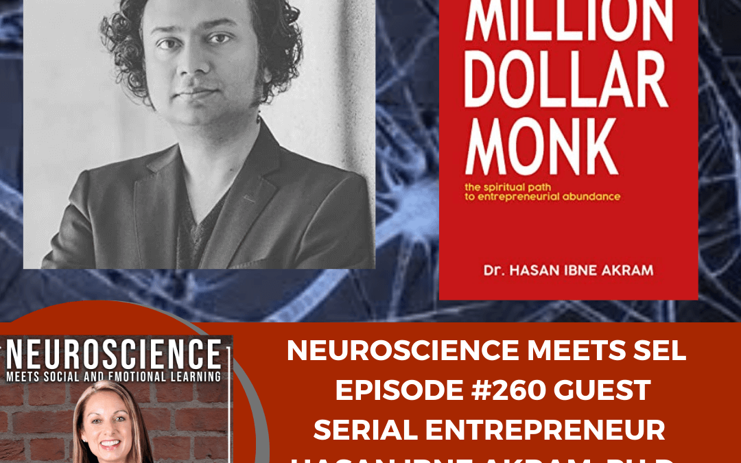 Serial Entrepreneur and Computer Scientist, Hasan Ibne Akram, Pd. D. on Breaking Down the Mindset of ”The Million Dollar Monk”