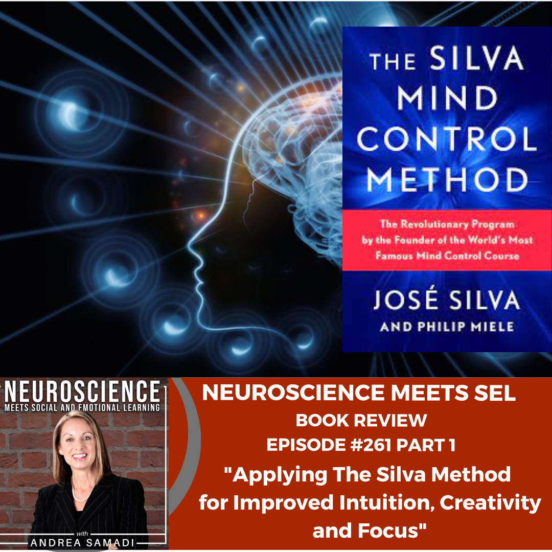 A Deep Dive with Andrea Samadi into ”Applying the Silva Method: For Improved Intuition, Creativity and Focus” PART 1
