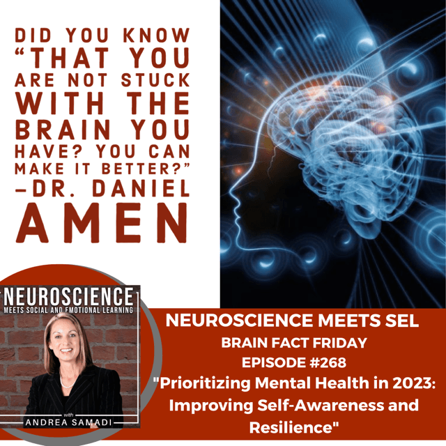 Brain Fact Friday ”Prioritizing Mental Health in 2023: Improving Self-Awareness and Resilience”