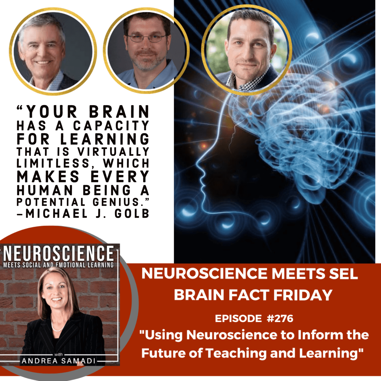 Brain Fact Friday ”Using Neuroscience to Inform the Future of Teaching and Learning”