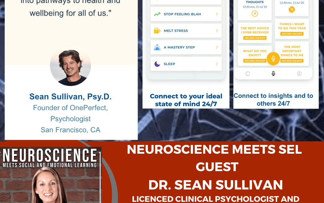 Psychologist Dr. Sean Sullivan, and Founder of OnePerfectShift.com on ”How to Shift to a Better State of Mind in 10 Minutes, Anytime”