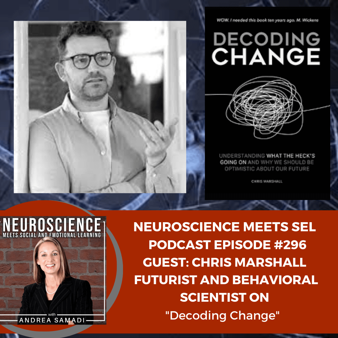 Futurist and Behavioral Scientist Chris Marshall on ”Decoding Change”