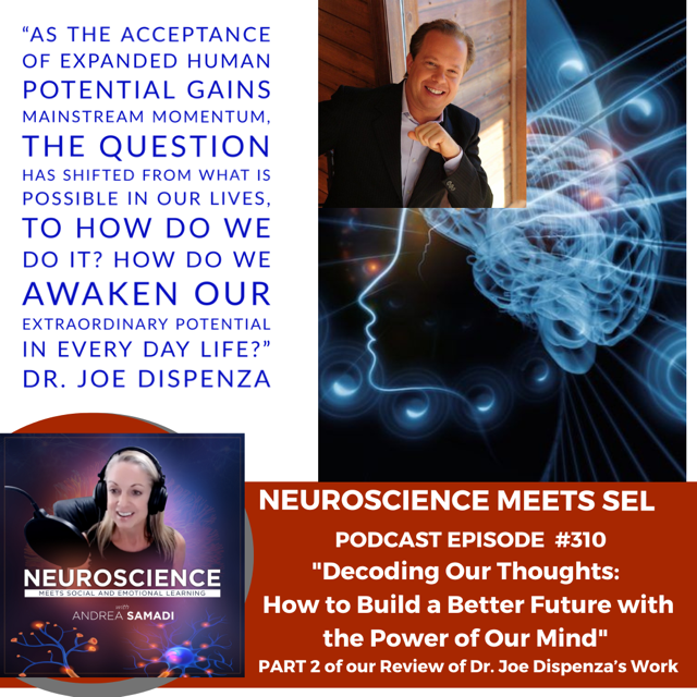 ”Decoding Our Thoughts: How to Build a Better Future with the Power of Our Mind” PART 2 Review of Dr. Joe Dispenza’s Work